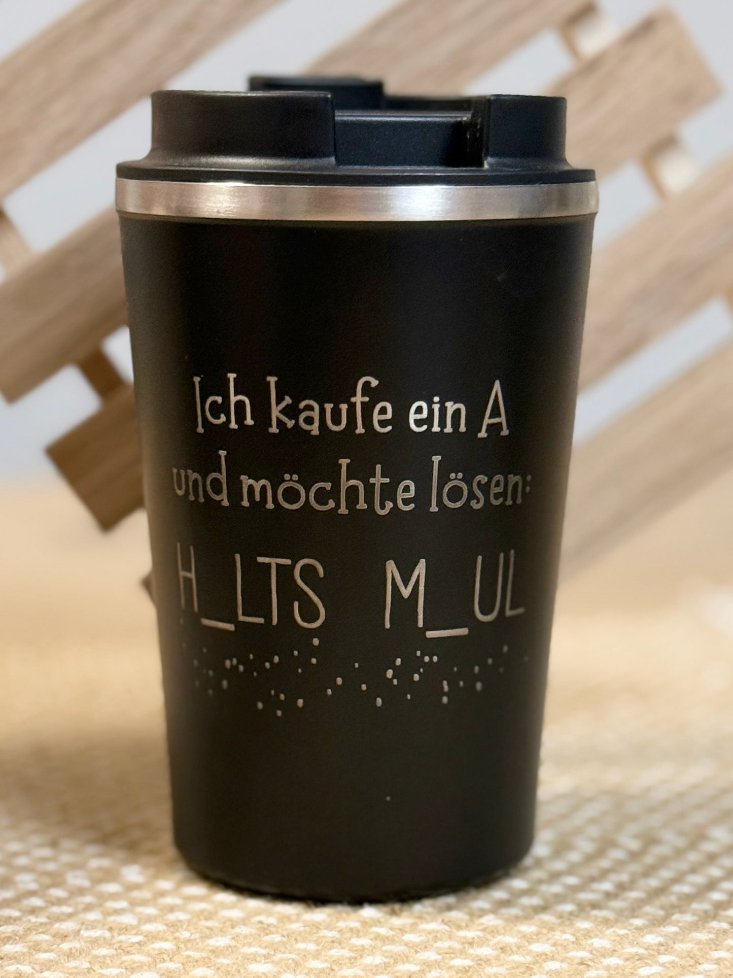 Thermobecher „Ich kaufe ein A und möchte lösen“ – HALTS MAUL