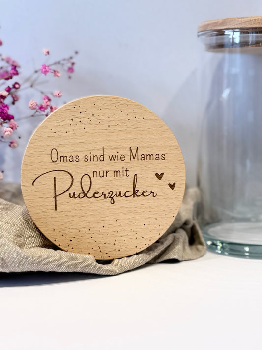 Vorratsglas "Omas sind wie Mamas – nur mit Puderzucker"